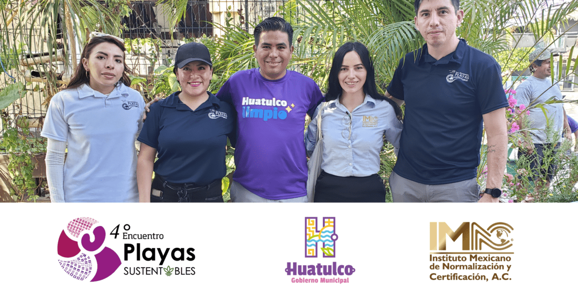 4º Encuentro de Playas Sustentables liderado por el Instituto Mexicano de Normalización y Certificación A.C. (IMNC)